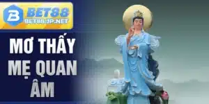 Mơ Thấy Mẹ Quan Âm