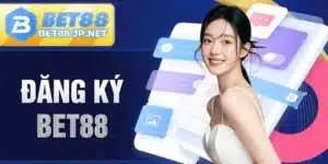 Đăng ký BET88